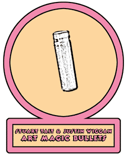 stuart tait & justin wiggan - art magic bullets